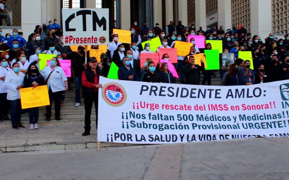Posicionamiento de la CTM ante la situación actual que presentan las instalaciones del Instituto Mexicano del Seguro Social en Sonora
