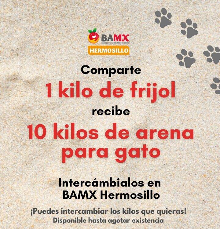 Dónde por cada kilo de frijol que lleven, ellos les entregaran 10 kilos de arena para gato, estaran de lunes a viernes de 8:00 am a 4:00 pm